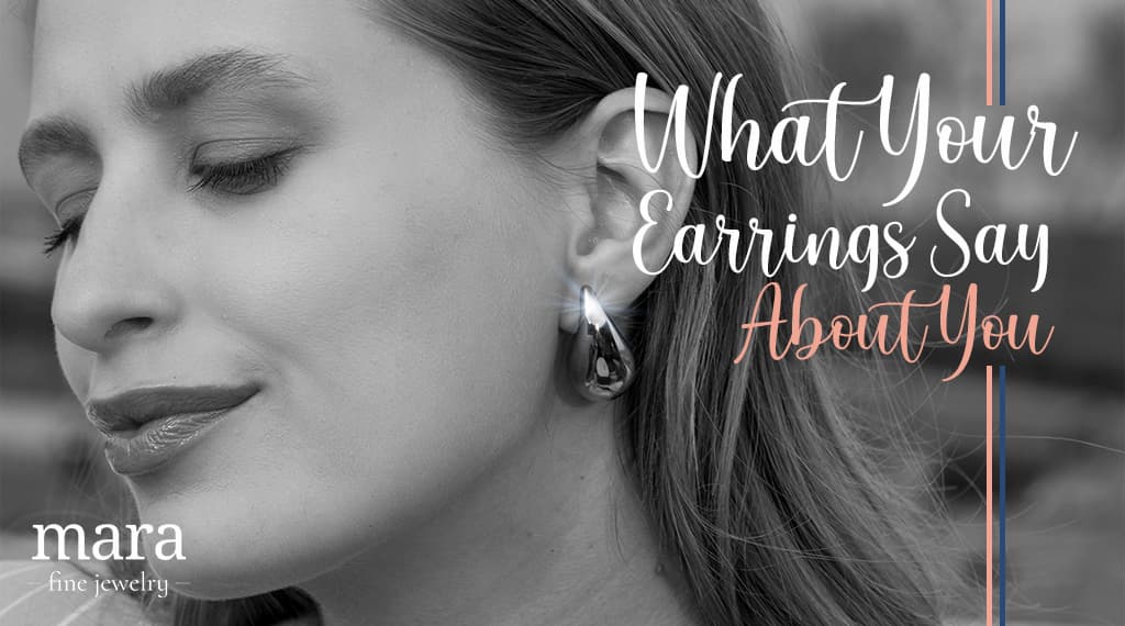 What Your Earrings Say About You